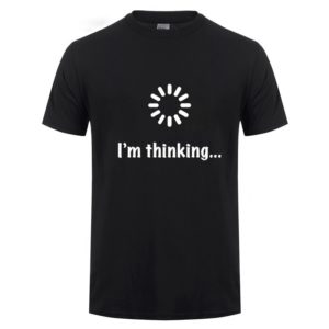 I'm Thinking Loading Geek Computer Programmer T Shirt