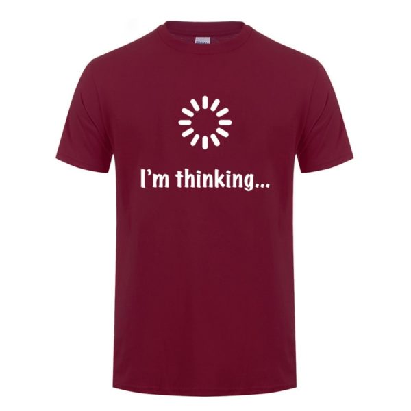 I'm Thinking Loading Geek Computer Programmer T Shirt