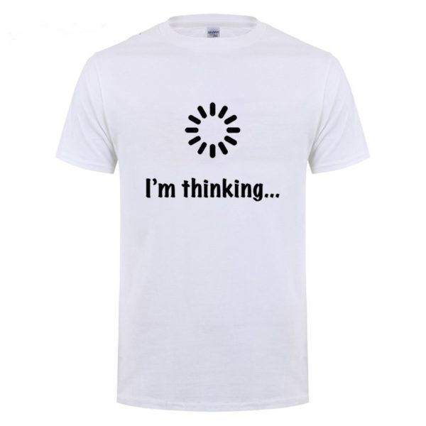 I'm Thinking Loading Geek Computer Programmer T Shirt