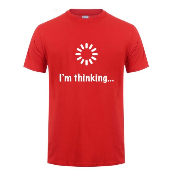 I'm Thinking Loading Geek Computer Programmer T Shirt