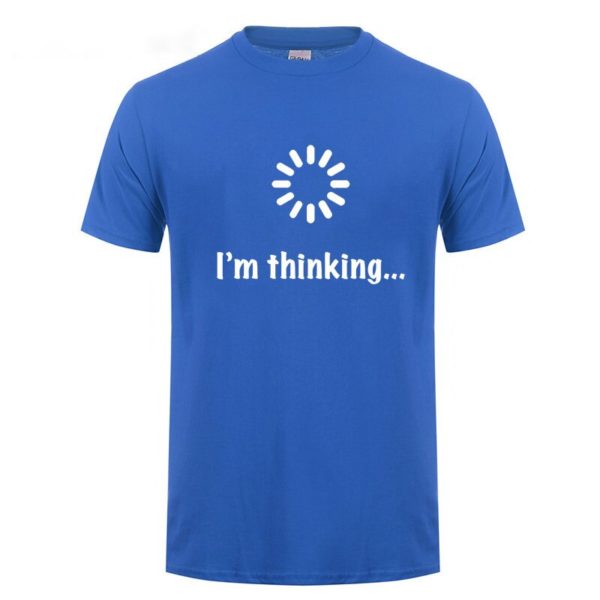 I'm Thinking Loading Geek Computer Programmer T Shirt